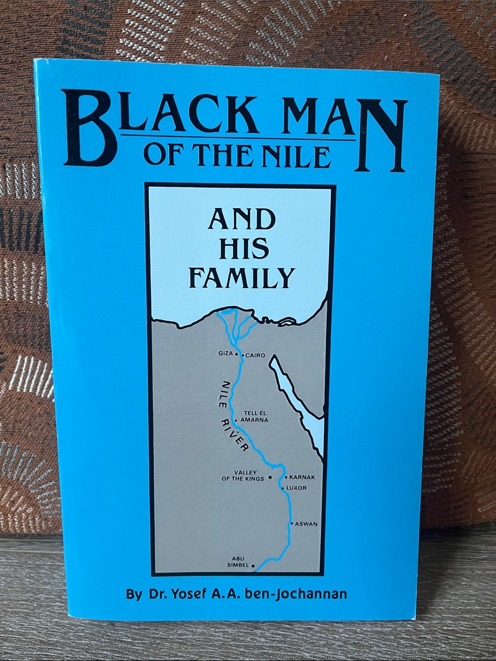 Black Man of the Nile and His Family by Dr. Yosef A.A. ben-Jochannan